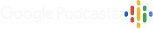Google Podcasts