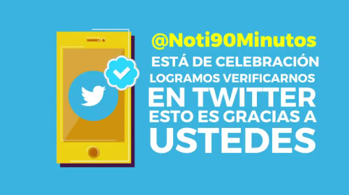 ¡@Noti90Minutos celebra su verificación! gracias por crear comunidad con nosotros.