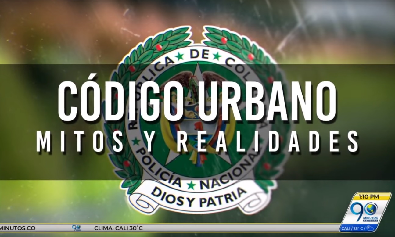Código Urbano, mitos y realidades del nuevo Código de Policía