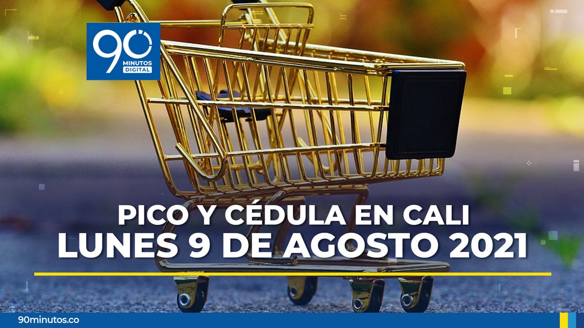 Así aplica el pico y cédula en Cali para este lunes 9 de agosto de 2021