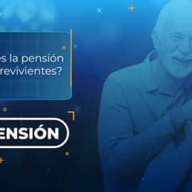 ¿A qué tiene derecho un cónyuge, hijos o padres, una vez el pensionado fallece?