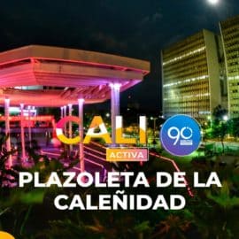 Plazoleta de la caleñidad, un espacio cultural y gastronómico en Cali
