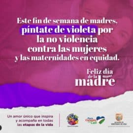 "En el día de las madres protejamos la vida": Campaña de la Alcaldía de Cali
