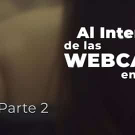 Al interior de las webcam en Cali - Parte 2