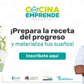 ¡Atentos emprendedores! Llega 'Cocina Emprende' a Buenaventura